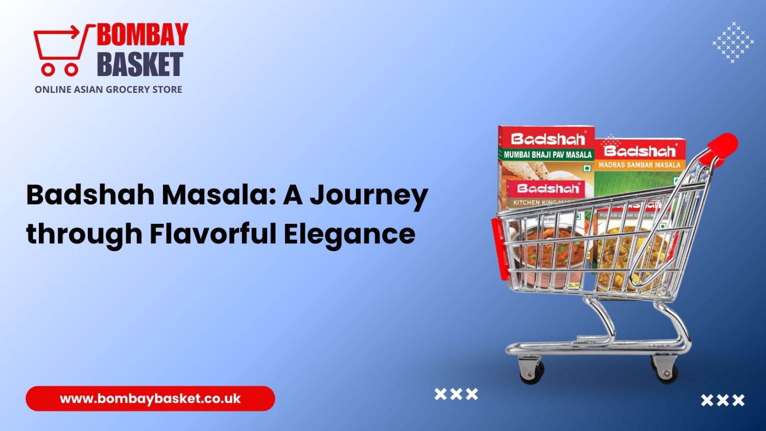 Badshah Masala: A Journey through Flavorful Elegance