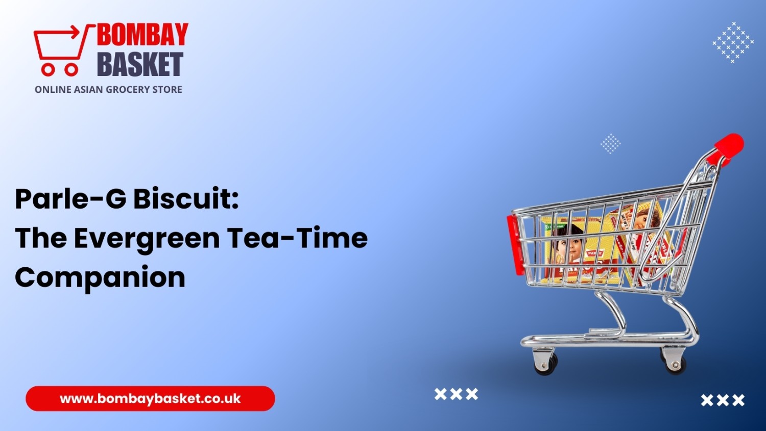 Parle-G Biscuit: The Evergreen Tea-Time Companion