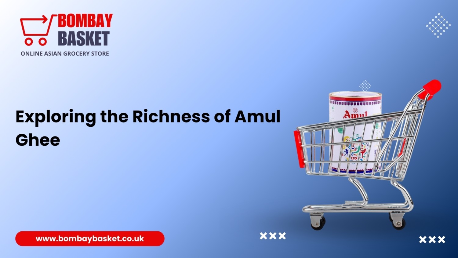 Exploring the Richness of Amul Ghee