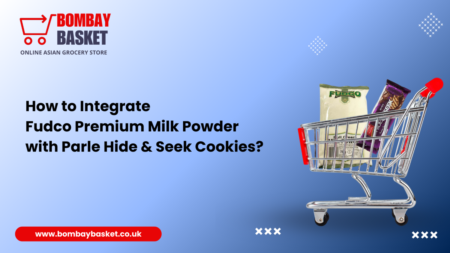 How to Integrate Fudco Premium Milk Powder with Parle Hide & Seek Cookies?