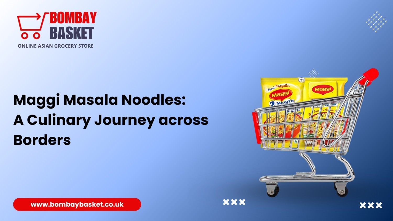 Maggi Masala Noodles: A Culinary Journey across Borders