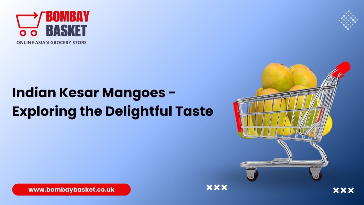 Indian Kesar Mangoes - Exploring the Delightful Taste